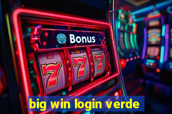 big win login verde